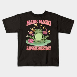 Make Magic Happen Everyday - Frog Yoga Inspired Design Kids T-Shirt